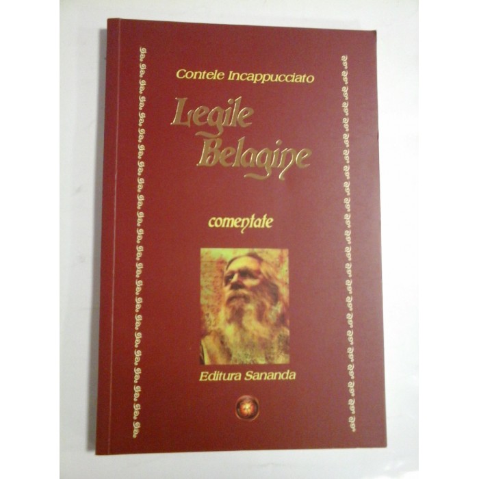    LEGILE  BELAGINE  comentate  -  Contele  INCAPPUCCIATO 